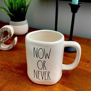 Rae Dunn; Now Or Never coffee mug